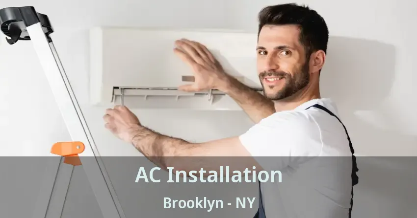 AC Installation Brooklyn - NY