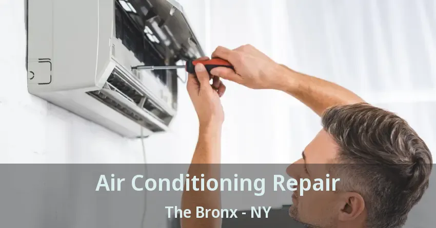 Air Conditioning Repair The Bronx - NY