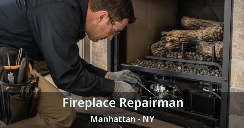 Fireplace Repairman Manhattan - NY