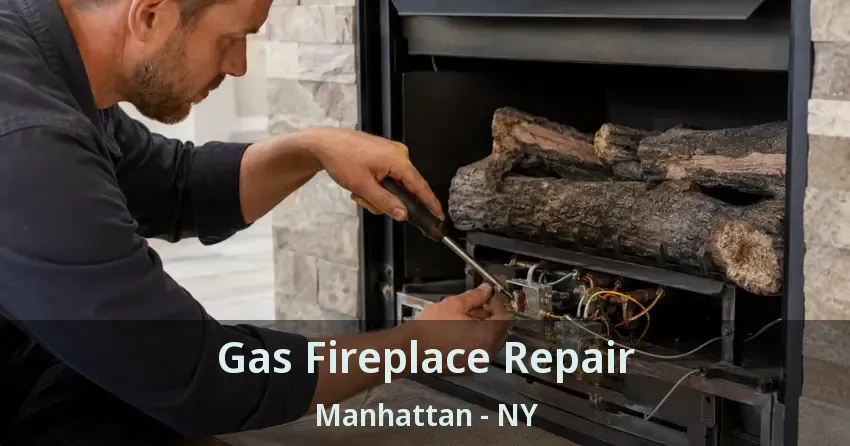 Gas Fireplace Repair Manhattan - NY