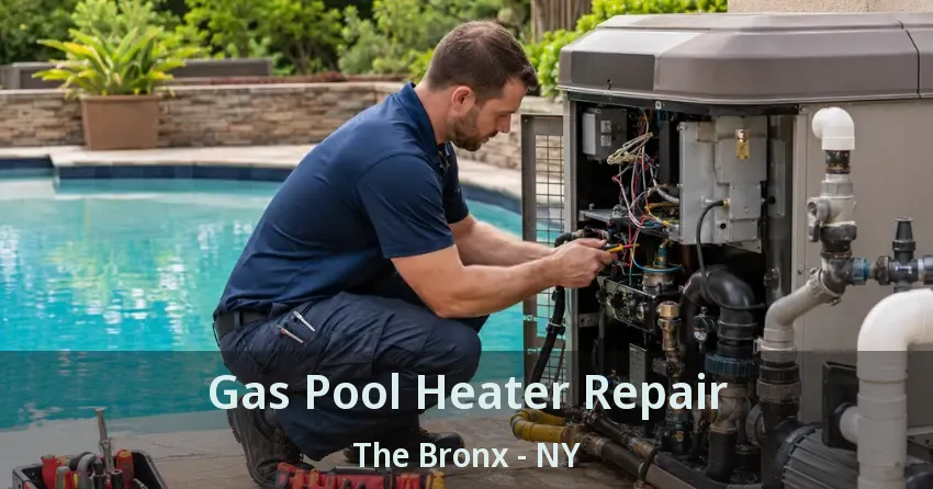 Gas Pool Heater Repair The Bronx - NY