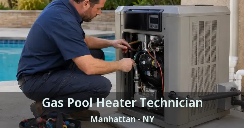 Gas Pool Heater Technician Manhattan - NY