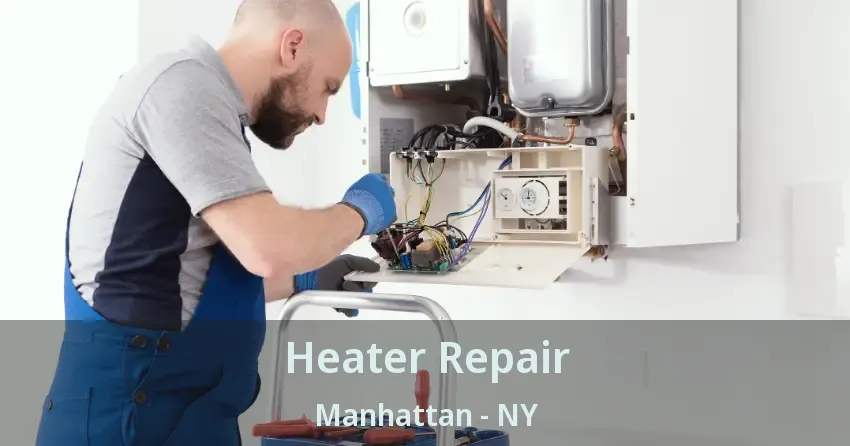 Heater Repair Manhattan - NY