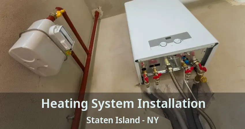 Heating System Installation Staten Island - NY