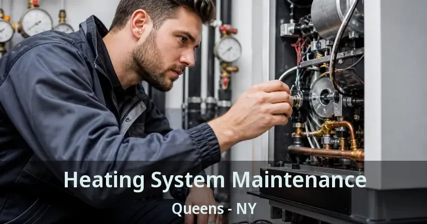 Heating System Maintenance Queens - NY