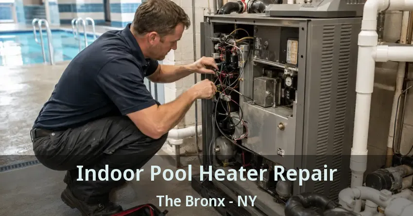 Indoor Pool Heater Repair The Bronx - NY