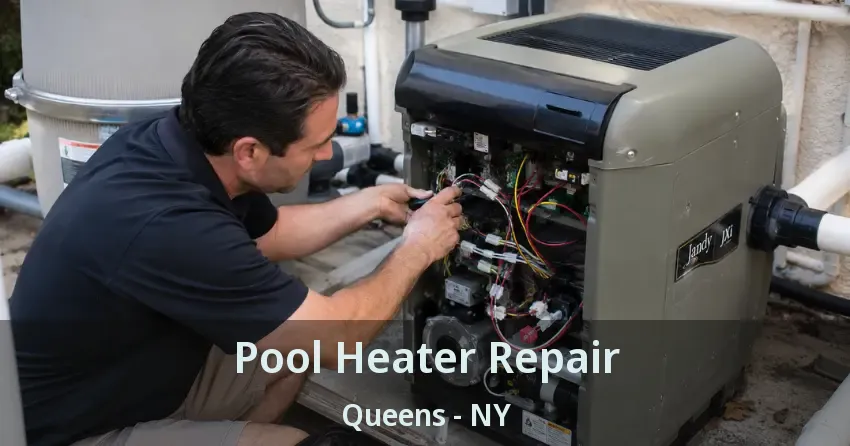 Pool Heater Repair Queens - NY