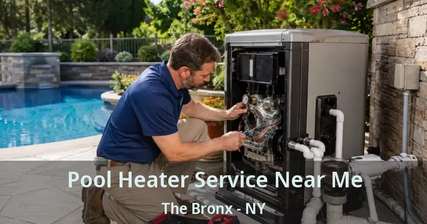 Pool Heater Service Near Me The Bronx - NY