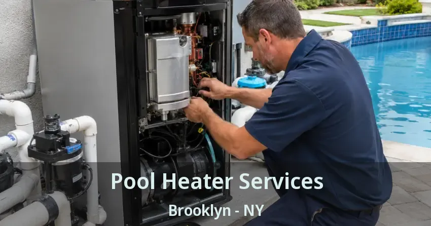 Pool Heater Services Brooklyn - NY