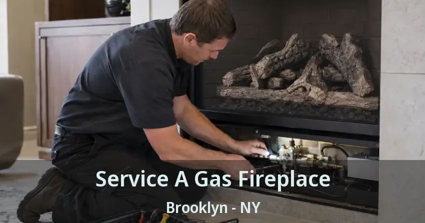 Service A Gas Fireplace Brooklyn - NY