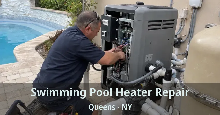 Swimming Pool Heater Repair Queens - NY