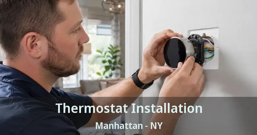 Thermostat Installation Manhattan - NY