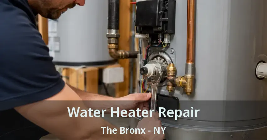Water Heater Repair The Bronx - NY